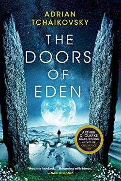 Adrian Tchaikovsky: The Doors of Eden (2020)