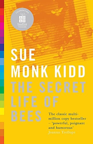 Sue Monk Kidd: Secret Life of Bees (Paperback, 2006, HEADLINE (HODD))