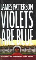 James Patterson: Violets Are Blue (Hardcover, 2002, Tandem Library)