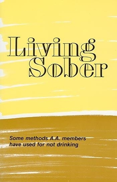 Alcoholics Anonymous: Living Sober (Paperback, 1960, Alcoholics Anonymous World Services)