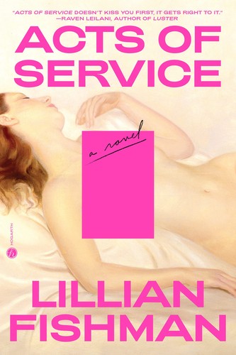 Lilian Fishman: Acts of Service (Hardcover, 2022, Hogarth Press)