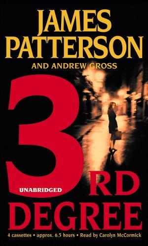 James Patterson, Andrew Gross: 3rd Degree (AudiobookFormat, 2004, Hachette Audio)