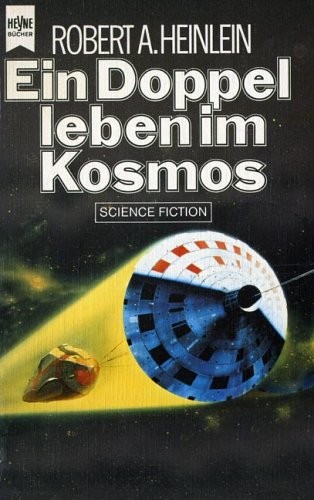 Robert A. Heinlein: Ein Doppelleben im Kosmos (Paperback, Heyne Verlag)