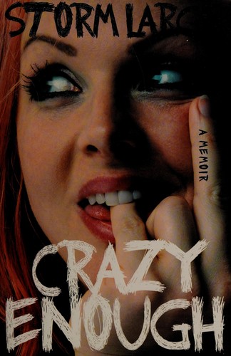 Storm Large: Crazy enough (2012, Free Press)