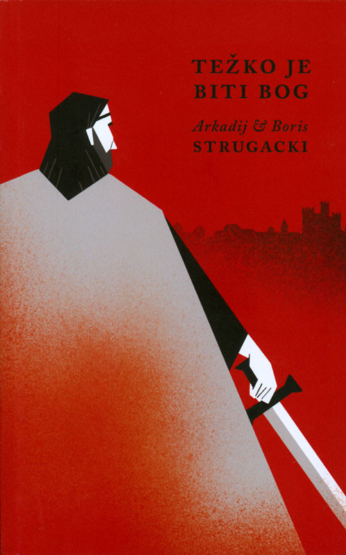 Arkady and Boris Strugatsky, Tomaž Sever: Težko je biti bog (Paperback, Slovenian language, 2022, Sanje)
