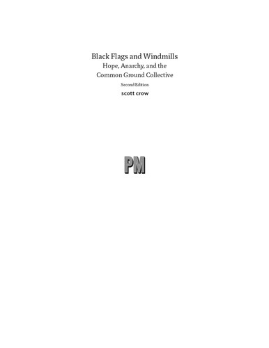 Kathleen Cleaver, John P. Clark, Scott Crow: Black Flags and Windmills (2014, PM Press)