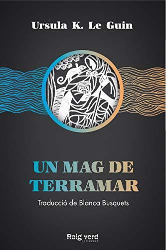 Rob Inglis, Ursula K. Le Guin: Un mag de Terramar (Catalan language, 2020)