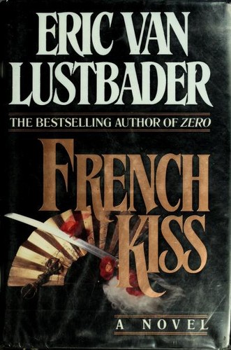 Eric Van Lustbader: French Kiss (Hardcover, 1989, Fawcett Columbine)