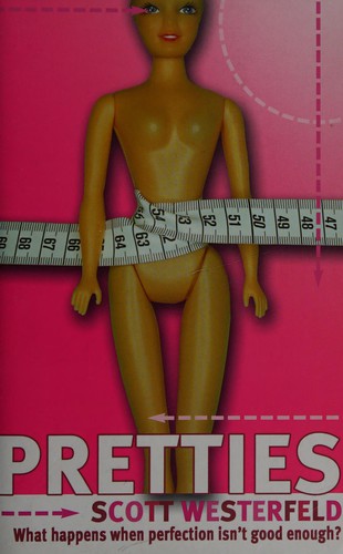 Scott Westerfeld: pretties (2005, simon pulse)