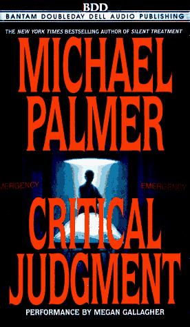 Michael Palmer: Critical Judgement (AudiobookFormat, 1996, Random House Audio)