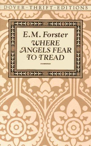 E. M. Forster: Where angels fear to tread (1993, Dover)