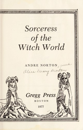 Andre Norton: Sorceress of the Witch World (1977, Gregg Press)