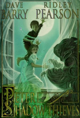 Dave Barry, Ridley Pearson: Peter and the Shadow Thieves (Paperback, 2007, Disney Editions/Hyperion Books for Children)