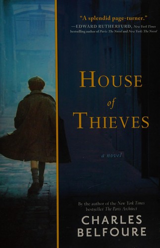 Charles Belfoure: House of thieves (2015)