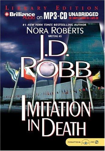 Nora Roberts: Imitation in Death (In Death) (AudiobookFormat, 2004, Brilliance Audio on MP3-CD Lib Ed)