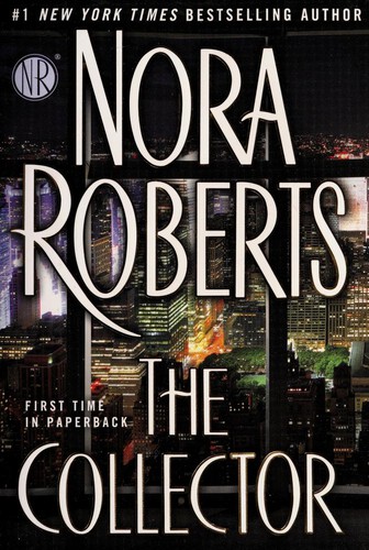 Nora Roberts: The collector (2015, Berkley Books)