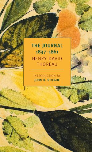 Henry David Thoreau, Damion Searls: The Journal, 1837-1861