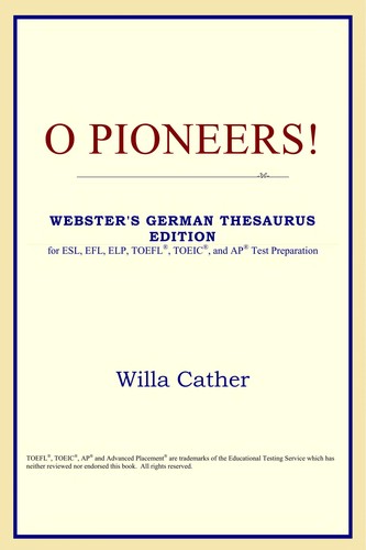 Willa Cather: O pioneers! (EBook, 2005, ICON Classics, Ebsco Publishing)