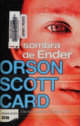 Orson Scott Card: La Sombra de Ender (Spanish language, 2012, Zeta)