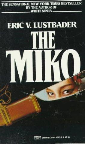 Eric Van Lustbader: Miko (1985, Fawcett)