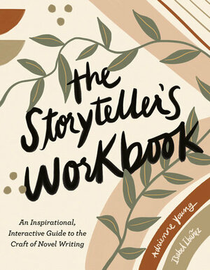 Adrienne Young, Isabel Ibañez: The Storyteller's Workbook (Paperback, 2022, Penguin Publishing Group)