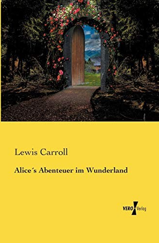 Lewis Carroll: Alice's Abenteuer im Wunderland (Paperback, 2014, Vero Verlag GmbH & Co.KG, Vero Verlag)