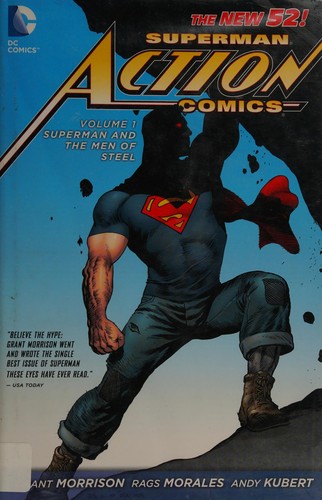 Grant Morrison: Superman - Action Comics. Volume 1, Superman and the men of steel (2012, DC Comics)