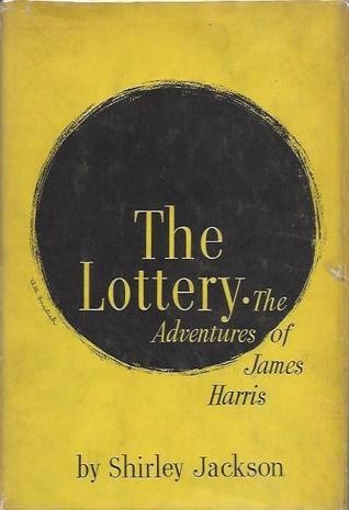 Shirley Jackson: The Lottery (1949, Farrar, Straus and Company)