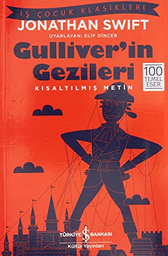 Jonathan Swift: Gulliver'in Gezileri (Paperback, 2018, Is Bankasi Kültür Yayinlari)