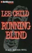 Lee Child: Running Blind (Jack Reacher) (AudiobookFormat, 2006, Brilliance Audio on CD Value Priced)