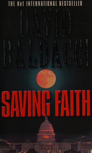 David Baldacci: Saving Faith (2000, Simon & Schuster, Limited)