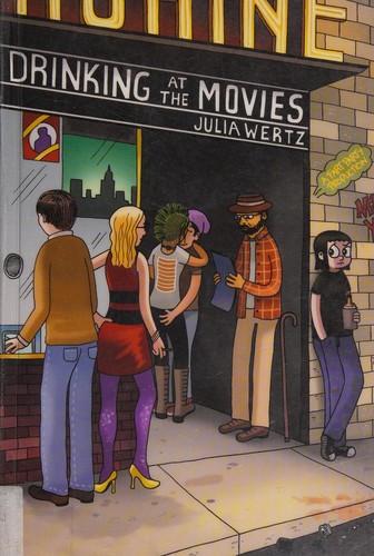 Julia Wertz: Drinking at the movies (2010, Three Rivers Press)