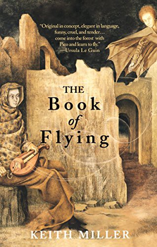 Keith Miller: The Book of Flying (Paperback, 2005, Riverhead Books)