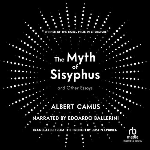 Albert Camus: The Myth of Sisyphus and Other Essays (AudiobookFormat, Recorded Books, Inc. and Blackstone Publishing)