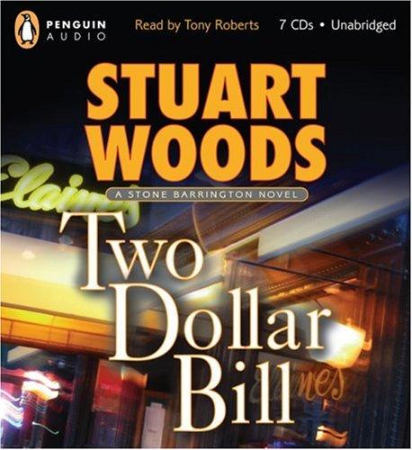 Stuart Woods: Two-Dollar Bill (Stone Barrington Novels) (2005, Penguin Audio)