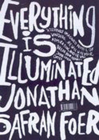 Jonathan Safran Foer: Everything Is Illuminated (2003)