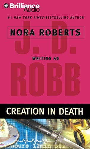 Nora Roberts, Susan Ericksen: Creation in Death (AudiobookFormat, 2011, Brilliance Audio)