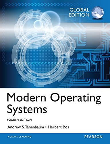 Andrew S. Tanenbaum, Herbert Bos: Modern Operating Systems (2014, Pearson Higher Education & Professional Group, Pearson India)