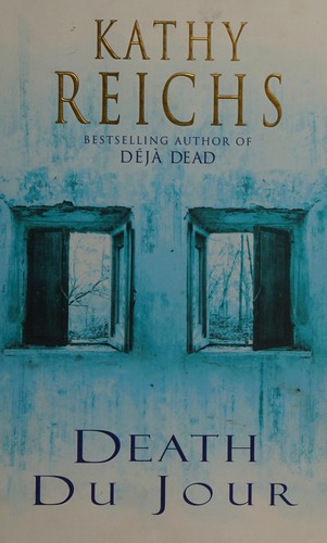 Kathy Reichs: Death du jour (1999, Heinemann)