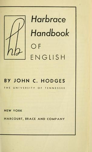 John C. Hodges: Harbrace handbook of English (1941, Harcourt, Brace)