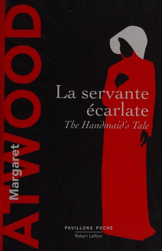 Margaret Atwood, Sylviane Rué, Richard Meran Barsam, Dave Monahan: La servante écarlate (Paperback, French language, 2017, Pavillons Poche)