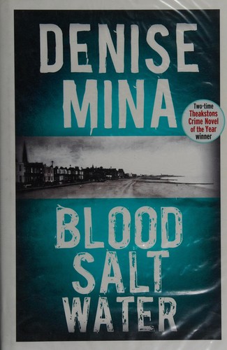 Denise Mina: Blood salt water (2015, Orion Publishing Group, Limited)