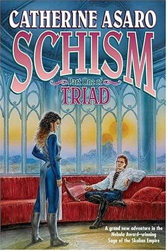 Catherine Asaro: Schism (2004, Tor)