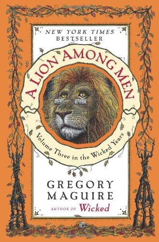 Gregory Maguire: A Lion Among Men (Paperback, Harper Paperbacks)