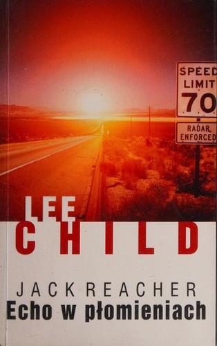 Lee Child: Echo w plomieniach (Polish language, 2007, Albatros)