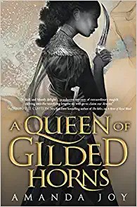 Amanda Joy: A Queen of Gilded Horns (Hardcover, 2021, G.P. Putnam's Sons)