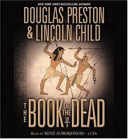 Douglas Preston, Lincoln Child: The Book of the Dead (AudiobookFormat, 2006, Hachette Audio)