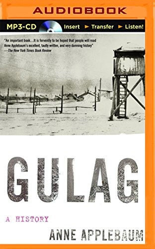 Laural Merlington, Anne Applebaum: Gulag (AudiobookFormat, Brilliance Audio)