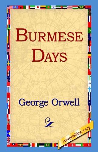 George Orwell: Burmese Days (2004, 1st World Library)