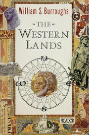 William S. Burroughs: The western lands (1988, Picador)